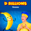 Banana - D Billions