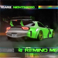 Remind me (feat. Nights2050) - Single - Tearz