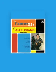 Poslechněte si interpreta Alex Ruano and Orchestra, sledujte hudební videa, přečtěte si životopis, podívejte se na data turné a další informace.