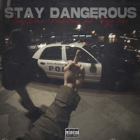 Stay Dangerous (feat. Pyso Fabe) - Single - stompdown productions