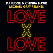 Love X Love (Michael Gray Radio Edit) artwork