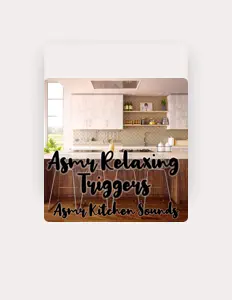 聆聽 Asmr Relaxing Triggers、觀看音樂影片、閱讀小傳、查看巡演日期等！