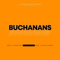 Buchanans (Con Adepi La Movie Humana) - Single - Envipi La Super Para