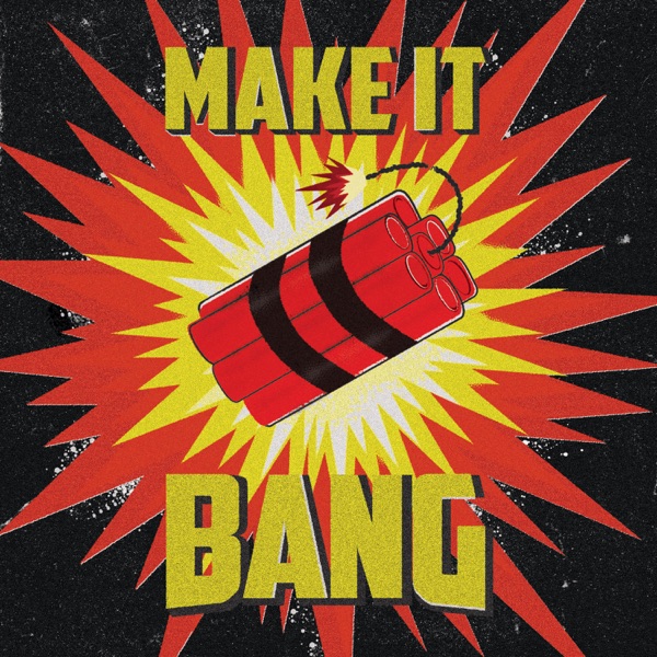 Make It Bang - Single
