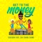 Get to the Money (feat. Chichingching) - Zekedon lyrics