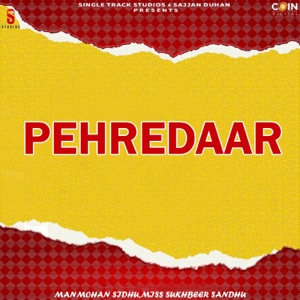 Pehredaaar (feat. Miss Sukhbeer Sandhu)