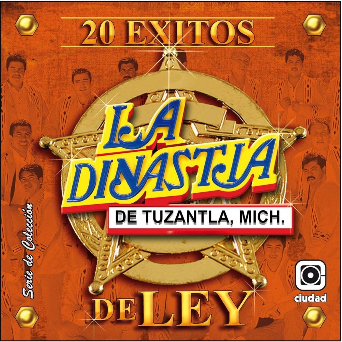 20 Éxitos de Ley” álbum de La Dinastía de Tuzantla, Mich. en Apple Music