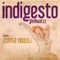 Coisa Nossa (feat. Goribeatzz) - INDIGESTO lyrics