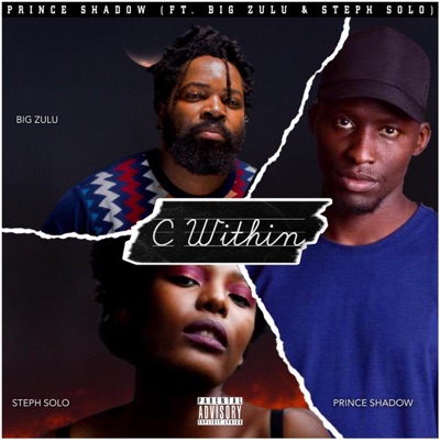 C Within (feat. Big Zulu & Steph Solo) - Single