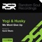 I Won't Give Up (Samir Maslo Remix) - Yogi & Husky lyrics