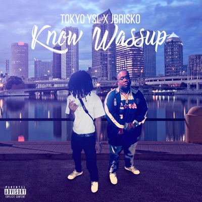 Know Wassup (feat. Jbrisko) - Single