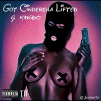 Got Cinderella Lifted - Single - G Hundo
