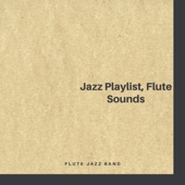 Jazz Playlist, Flute Sounds artwork