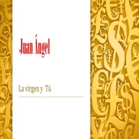 La Virgen Y Tú - Single - Juan Angel