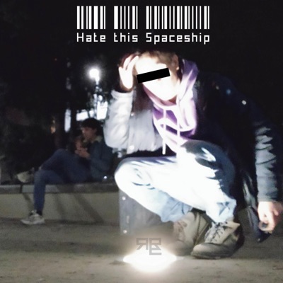 Hate this Spaceship - Single