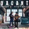 Vacant (feat. Robbie Goldd) - Z Ruger lyrics