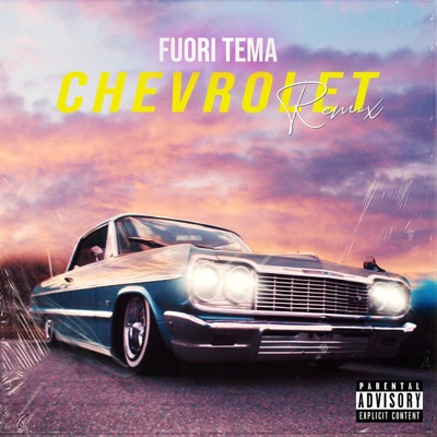 Chevrolet Remix (feat. Fuori Tema) [Remix] - Single