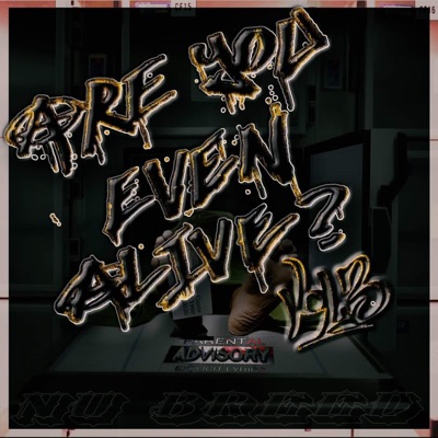 Are You Even Alive ? Vol. 3 - EP
