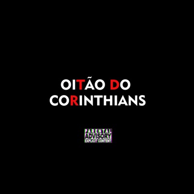 Oitão do Corinthians (feat. Ferrari offG, Rod offG, Bene & Pedro Ankh) - Single
