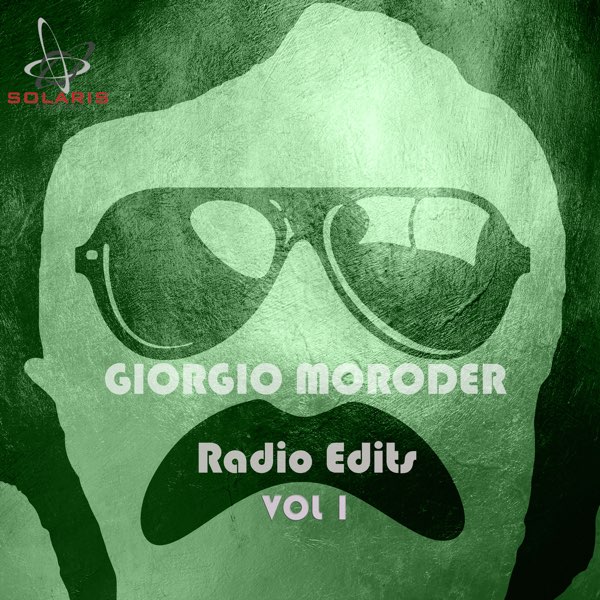 Giorgio Moroder Radio Edits, Vol.1 - Album by Giorgio Moroder - Apple Music