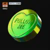 Stream & download Follow Me (Leotrix's Growly Remix) - Single