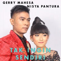 Tak Ingin Sendiri (feat. Nisya Pantura) - Single - Gerry Mahesa
