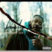 Ima Text Her - Single - Brandon Thomas