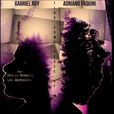 Find Some Peace of Mind (Alternative Version) [feat. Leo Bortolini & Otávio Ribeiro] - Single