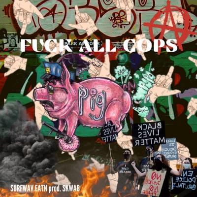 Fuck ALL Cops - Single