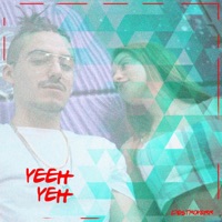 Yeeh Yeh - Single - Destroyerr