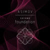 Second Foundation (Unabridged) - Isaac Asimov