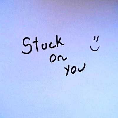 Stuck on You (Acoustic) - Single