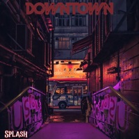 Downtown - Single - Splash