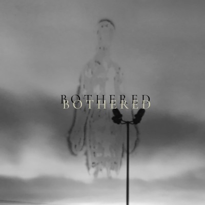 Bothered (feat. Keenan Back) - Single