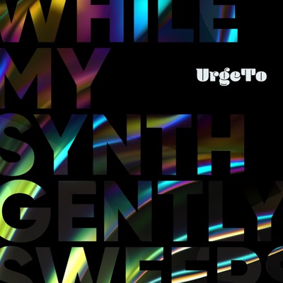 While My Synth Gently Sweeps - Single