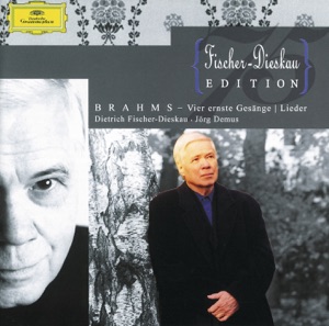 Brahms: Vier ernste Gesäng, Lieder