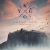 Happy Now - Kygo & Sandro Cavazza