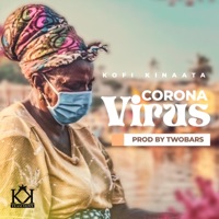 Coronavirus - Single - Kofi Kinaata