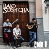 Bajo Sospecha - Bajo La Misma Luna