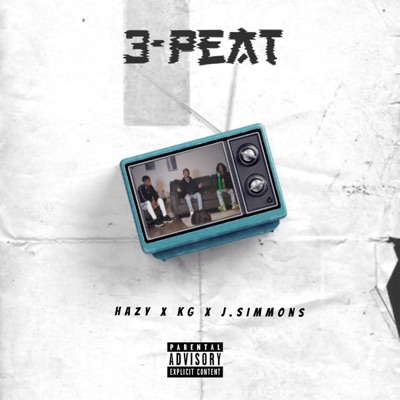 3-Peat (feat. Hazy & Kg) - Single