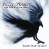 Polly O'Keary and The Rhythm Method - Yours to Lose