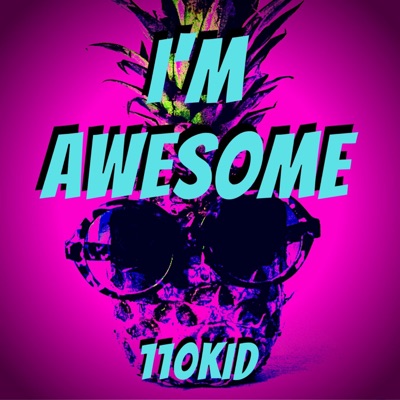 I'm Awesome - Single