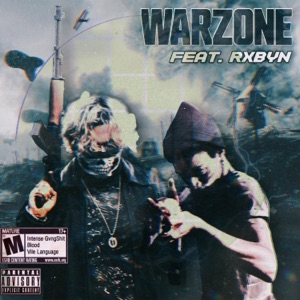 Warzone (feat. Rxbyn)