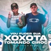 Vou Fuder Sua Xoxota Tomando Ciroc (feat. Mc Rm & Dj MK autentico) - Single