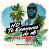 No Te Enamores de Mi (feat. K7) - Single