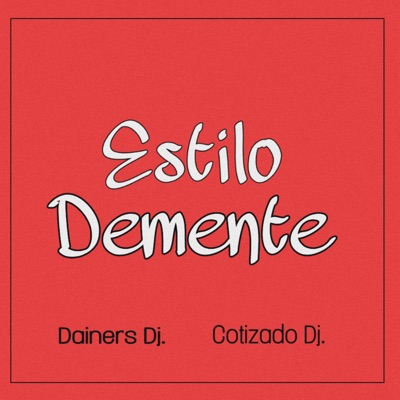 Estilo Demente - Single