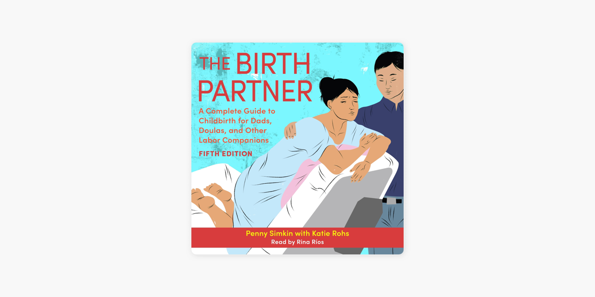 Birth Partner's Quick Reference Guide & Planner – Essential Labor & Childbirth Info For Helpers