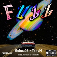 Full (feat. Andrxw & TxnyM) - Single - Gohna03