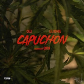 Capuchon (feat. Lil Homie) Cali