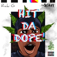 Hit Da Dope! - Single - OG $kully & Ricki G